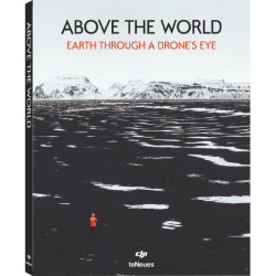 DJI Above The World: Earth Through A Drone's Eye